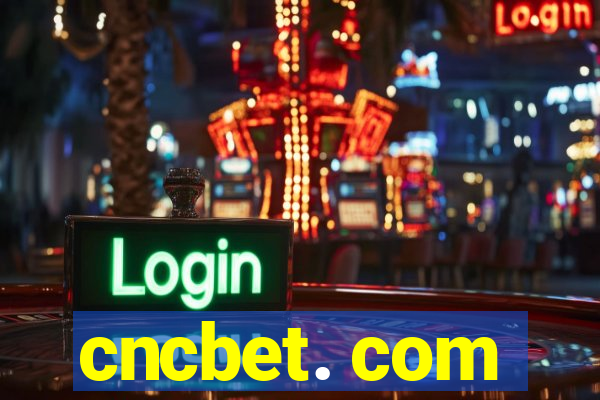 cncbet. com